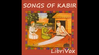 Songs of Kabir by Kabir - FULL AUDIOBOOK