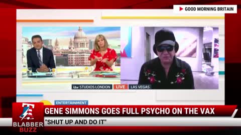 Gene Simmons Goes Full PSYCHO On The Vax
