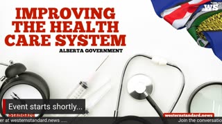 ALBERTA: Improving the health care system