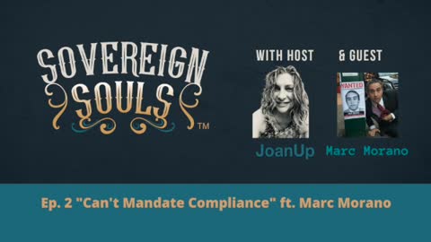 Sovereign Souls Ep. 2 "Can't Mandate Compliance" ft. Marc Morano of Climate Depot