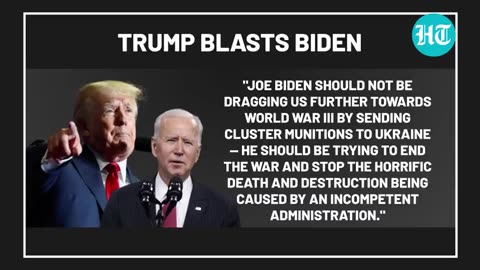 Putin Gets Support From U.S. Against Ukraine Cluster Bombs; 'World War III...' | Trump Slams Biden