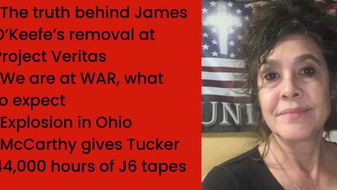 2/20/23 Truth behind James O'Keefe's removal! MEtals Explosion in Ohio! McCarthy gives Tucker 44K