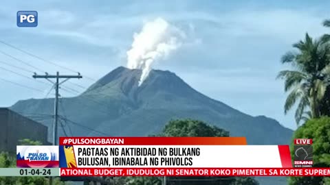 Pagtaas ng aktibidad ng Bulkang Bulusan, ibinabala ng PHIVOLCS