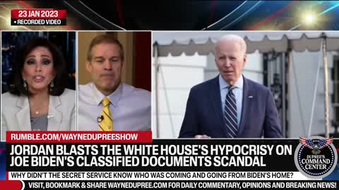 Jordan Blasts the WH Hypocrisy on Joe Biden's Classified Documents Scandal