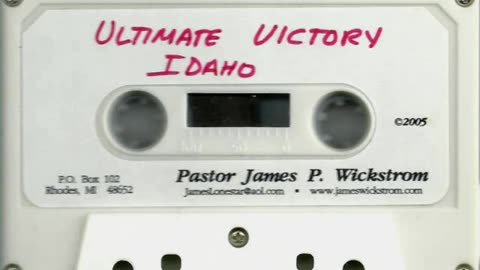 Pastor James P. Wickstrom - Path To Ultimate Victory - Christian Identity