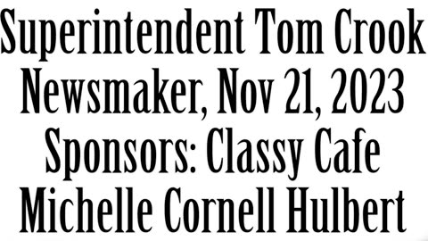 Wlea Newsmaker, November 21, 2023, Canisteo-Greenwood Superintendent Tom Crook