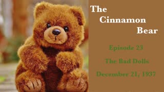 37-12-21-e23 Cinnamon Bear The Bad Dolls