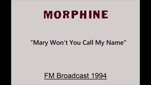 Morphine - Mary Won't You Call My Name (Live in Netherlands 1994) FM Broadcast