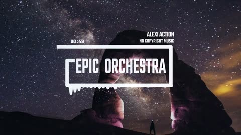 Epic Cinematic Orchestra by Alexi Action (No Copyright Music)