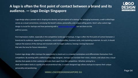 A logo is often the first point of contact between a brand and its audience. — Logo Design Singapore