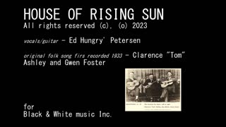 House Of The Risin' Sun - [Hungry']