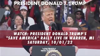 WATCH LIVE: President Trump's "Save America" Rally Live From Warren, MI. Saturday 10/01/2022, 7PM ET
