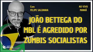 JOÃO BETTEGA DO MBL É AGREDIDO POR ZUMBIS SOCIALISTAS