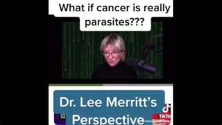 What if cancer is parasites???