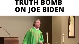 Wow: A Catholic Priest Drops a TRUTH BOMB on Joe Biden.