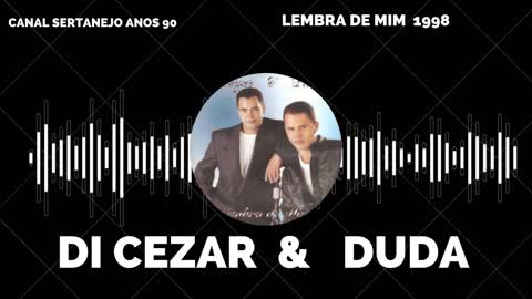 DI CEZAR & DUDA LEMBRA DE MIM 98