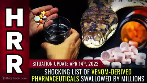 🐍 Mike Adams/Natural News Podcast ~ Shocking List of VENOM Derived Pharmaceuticals...