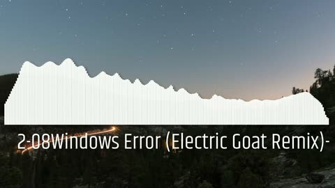 2-08Windows Error (Electric Goat Remix)- Bill Brown Ft. Electric Goat