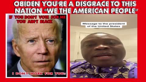OBIDEN YOU'RE A DISGRACE TO THIS NATION, "WE THE AMERICAN PEOPLE'