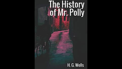 The History of Mr. Polly by H. G. Wells - Audiobook