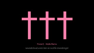 ††† (Crosses) "Prurien† - Wolfe Remix"