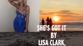 She's got it, by Lisa Clark