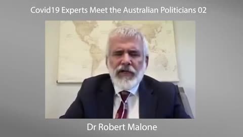 PART 2 - ROBERT MALONE - COVID19 EXPERTS MEET AUSTRALIAN POLITICIANS-