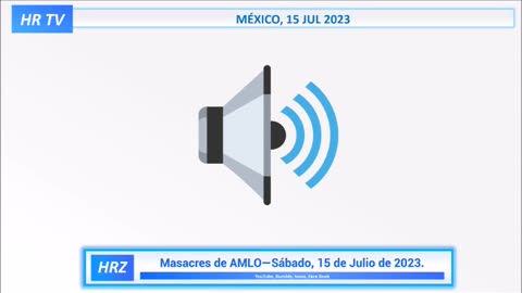 Masacres de AMLO - Última actualización 15 JUL 23 #Twitter