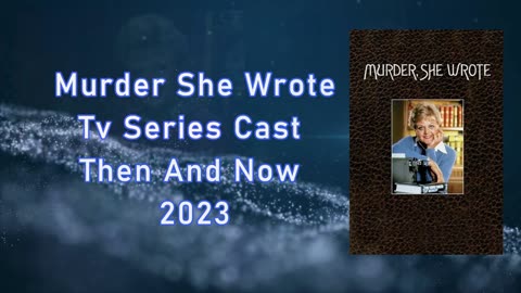 Murder She Wrote TV Series Then And Now 2023