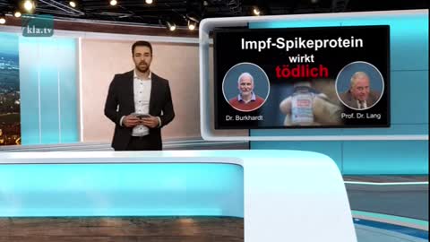 Prof. Dr. Burkhardt und Prof. Dr. Lang - Impf-Spikeprotein wirkt tödlich!