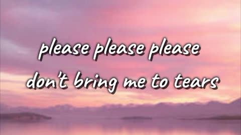 Song : Please Please Please (Lyrics) _ Sabrina Carpenter