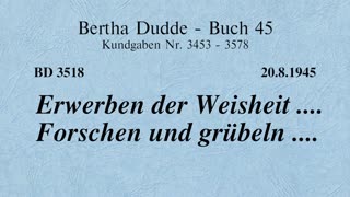 BD 3518 - ERWERBEN DER WEISHEIT .... FORSCHEN UND GRÜBELN ....