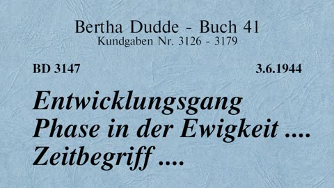 BD 3147 - ENTWICKLUNGSGANG PHASE IN DER EWIGKEIT .... ZEITBEGRIFF ....