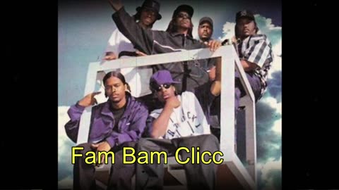 FAM BAM CLICC - SOUTH CENTRAL LA G RAP