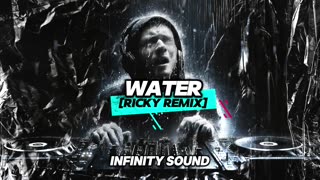 WATER [Ricky Remix]