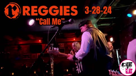Heart Of Glass Blondie Tribute Band Covering Blondie's Call Me Reggie's Chicago 3 28 24