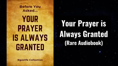 Your Prayer is Always Granted Audiobook (...Even Before You Asked for It)