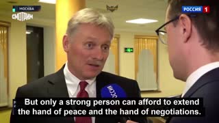 Moscow Spokesman Peskov speaks of Russia wanting negotiations