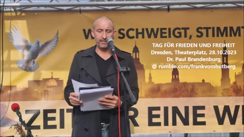 Dr. PAUL BRANDENBURG - DRESDEN, Theaterplatz, 28 10 2023 - TAG FÜR FRIEDEN UND FREIHEIT - Großdemo 🕊