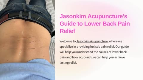 Jasonkim Acupuncture's Guide to Lower Back Pain Relief