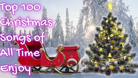 Top 100 Christmas Songs Of All Time