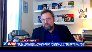 Turley: Left wing reaction to audit points to likely Trump vindication