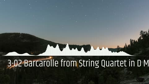 3-02 Barcarolle from String Quartet in D Minor - Josef Suk