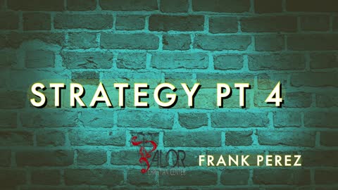 Strategy Pt 4 | ValorCC | Frank Perez