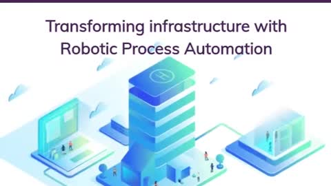 Transformation Infrastructure Robotics Process Automation