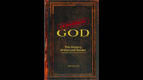 Censoring God: The History of the Lost Books with Jim Willis