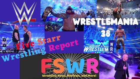 WrestleMania 38, AEW Rampage 4/1/22, NWA Powerrr 3/29/22, & FTR vs. Briscoes Recap/Review/Results