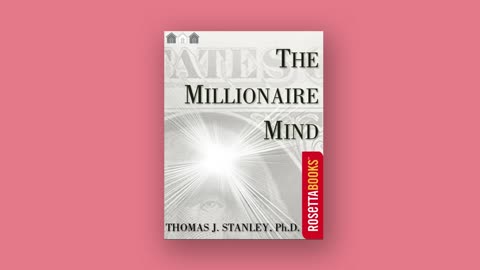 The Millionaire Mind By Thomas J.Stanley.Ph.D. (Audio Book)