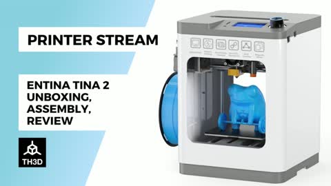 Tina 2 Printer | Unboxing, Setup, Testing | Livestream | 2PM CST 8/20/22