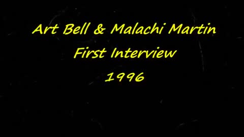 Art Bell Interviews Father Malachi Martin 1996